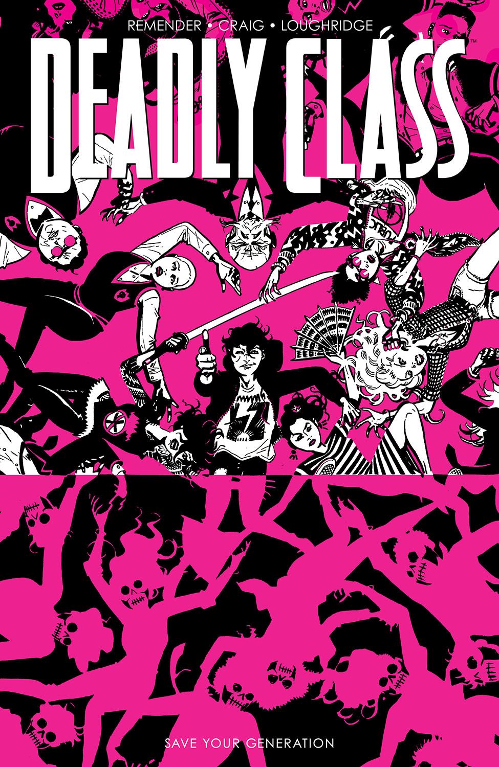 Deadly Class TPB Volume 10 Save Your Generation