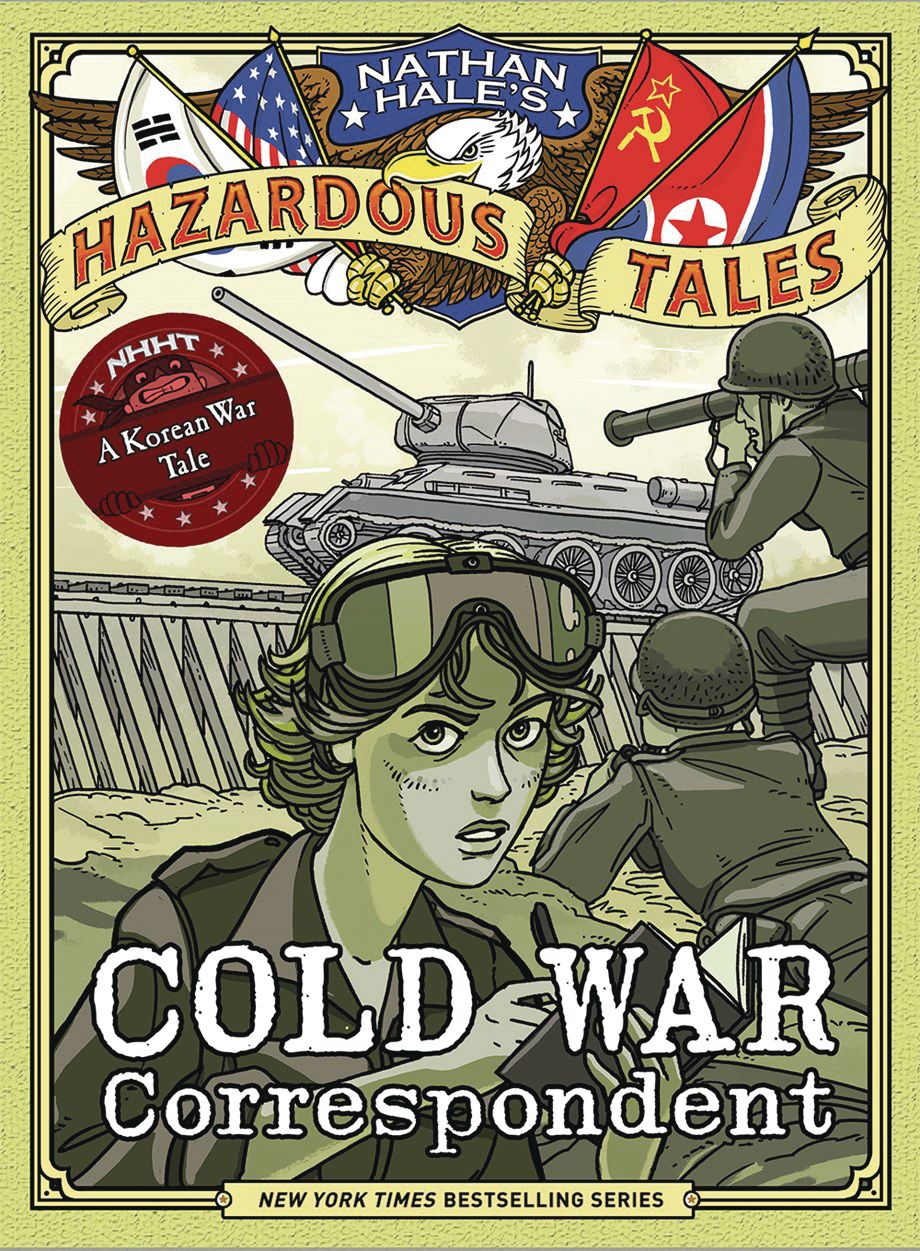 Nathan Hale's Hazardous Tales HC Cold War Correspondent