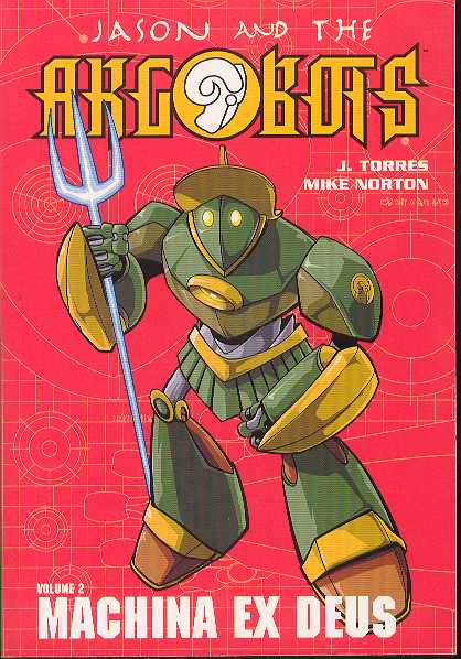 Jason & the Argobots VOL 2 Machina Ex Deus TP