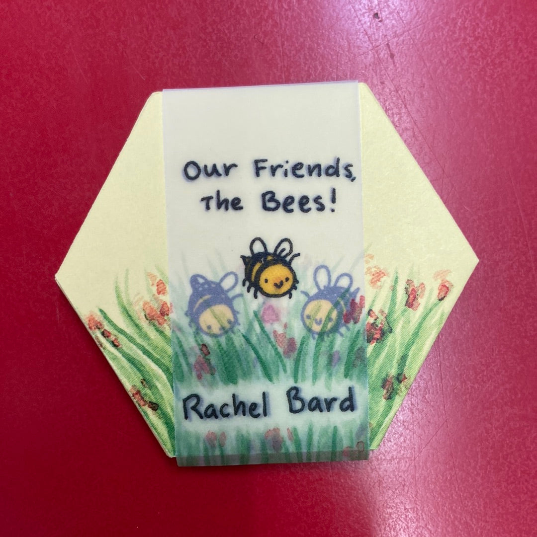 Our Friends the Bees!